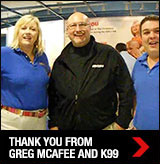 Thank You From Greg McAfee And K99